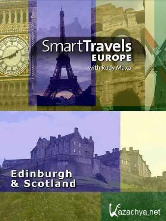  :    / Smart Travels: Edinburg & Scotland (2009) HDTV