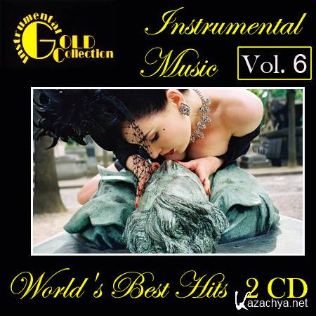 VA - Instrumental Gold Collection - World's Best Hits Vol. 6 (2011) LossLess