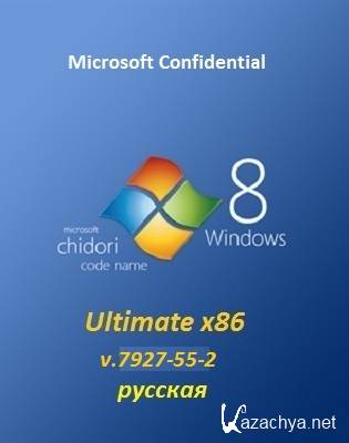 Microsoft Windows 8 Ultimate 7927 x86 RU New v.55-2 Lite (09.2011)