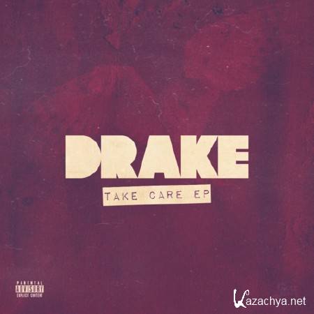 Drake - Take Care EP (2011)