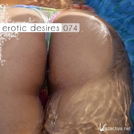 Erotic Desires Volume 074 (13.09.2011) MP3