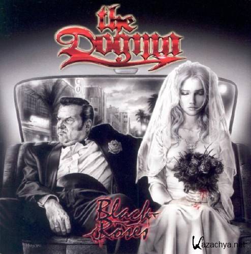 The Dogma - Black Roses (2006)