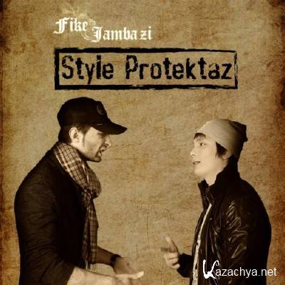 Fike & Jambazi - Style Protectaz (2011)