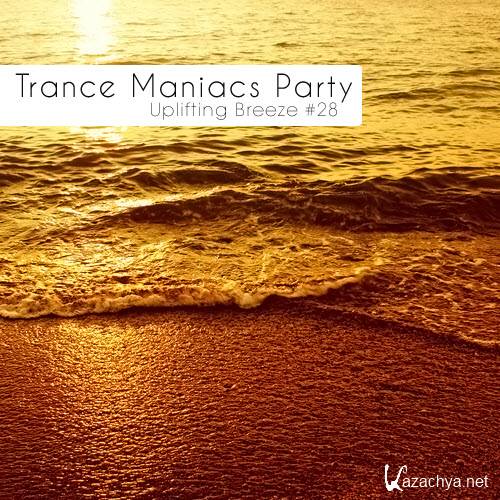Trance Maniacs Party: Uplifting Breeze #28 (2011)