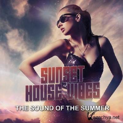 Sunset House Vibes: The Sound Of The Summer (2011)
