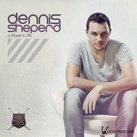 Dennis Sheperd - A Tribute to Life (2011)