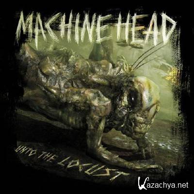 Machine Head - Unto The Locust (2011)