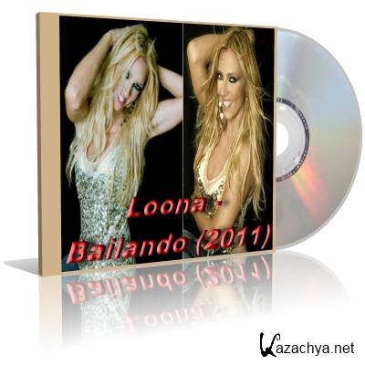 Loona - Bailando (2011) 