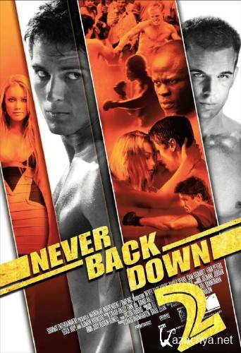    2 / Never Back Down 2