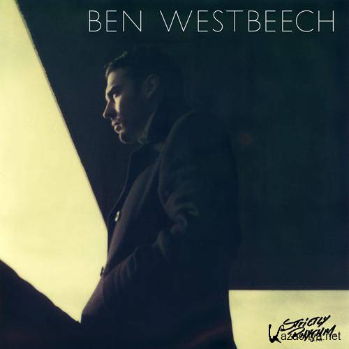 Ben Westbeech - Theres More To Life Than This (2011)