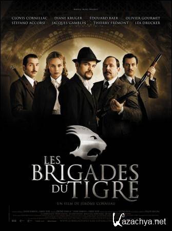   / Les Brigades du Tigre (2006) DVDRip (AVC)