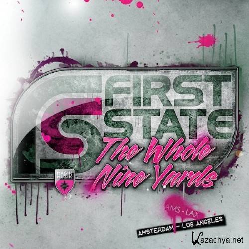 The Whole Nine Yards (Mixed by First State)