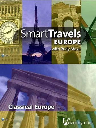  :   / Smart Travels: Classical Europe (2009) HDTV