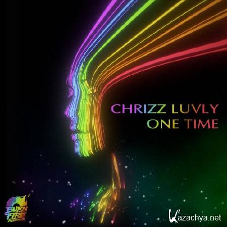 Chrizz Luvly - One Time (2011)