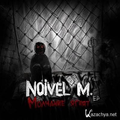 Noivel M. -   EP (2011)