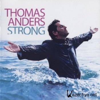 Thomas Anders - Strong (Europe Special Edition 2011)