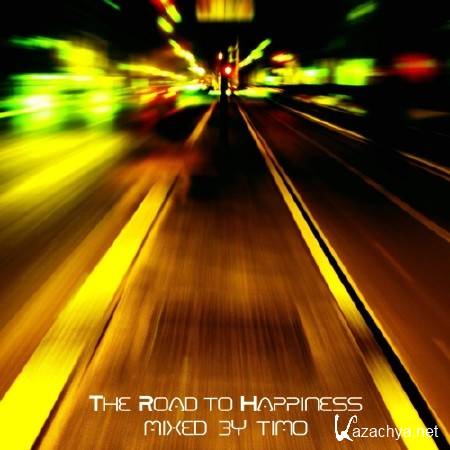 Timo - The Road to Happiness (2011)