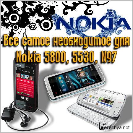     Nokia 5800, 5530, N97