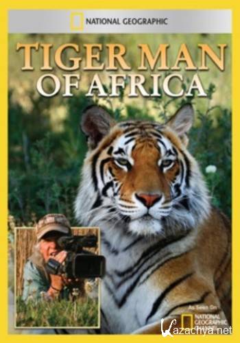    / Tiger Man of Africa (2011) HDTVRip