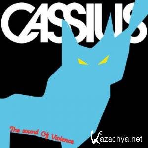 Cassius - The Sound of Violence 2011