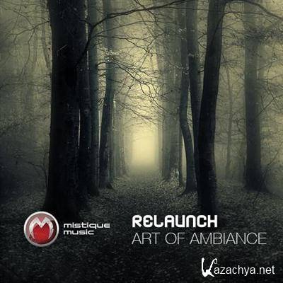 Relaunch - Art Of Ambiance EP (2011)