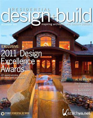 Residential Design+Build - July/August 2011