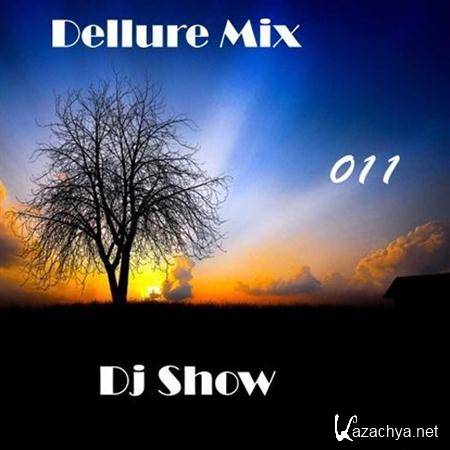 Dellure - Mix Dj Show 011 (2011)