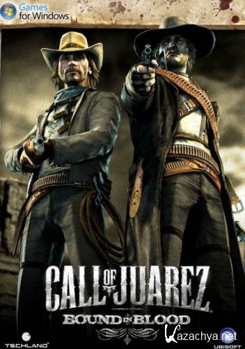 Call of Juarez   / Call of Juarez Bound in Blood (2009/Rus/PC) RePack  R.G. Element Arts