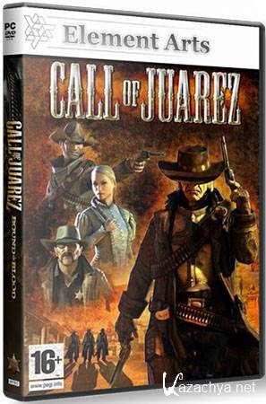 Call of Juarez   (RePack Element Arts/Ru) 