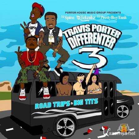 Travis Porter - Differenter 3 (Road Trips & Big Tits) (2011)