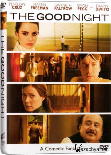   / The Good Night (2007) DVD5 + DVDRip