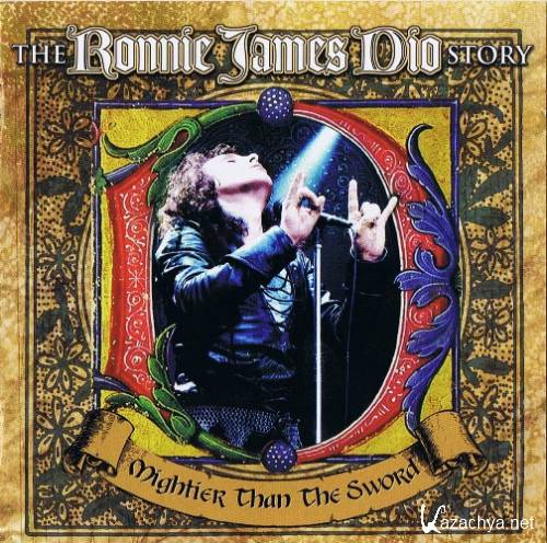 Ronnie James Dio  Mightier Than The Sword (The Ronnie James Dio Story) 2CD (2011)