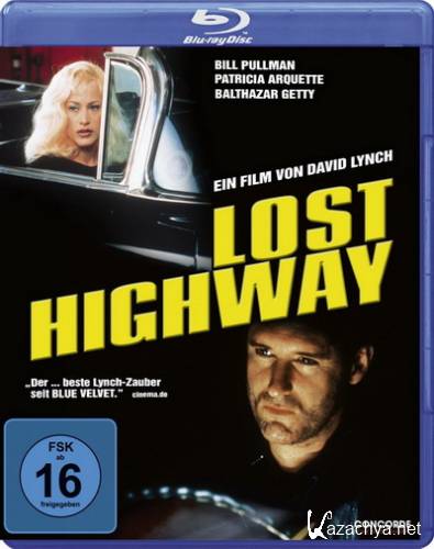    / Lost Highway (1997) Blu-ray + Remux + BDRip 1080p/720p + DVD9 + HQRip