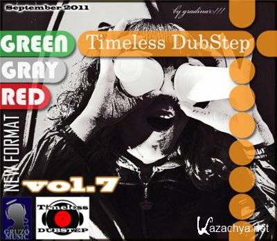 VA - Timeless DubStep vol.7 (Green, Red, Gray) (2011)