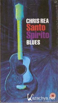 Chris Rea - Santo Spirito Blues (Deluxe Edition) (2011) FLAC 