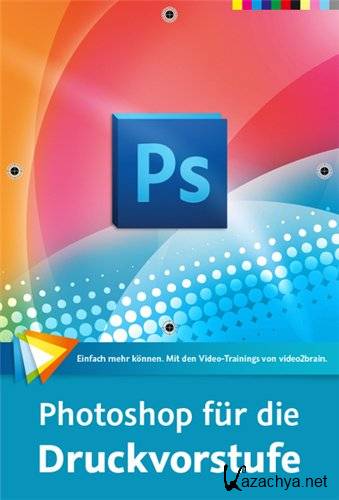 Video2Brain Photoshop fuer die Druckvorstufe GERMAN-BLZiSO