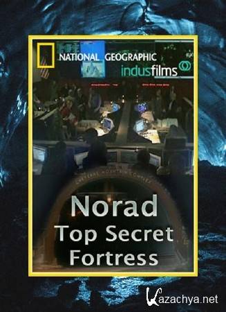 .    / Norad. Top Secret Fortress (2005) SATRip