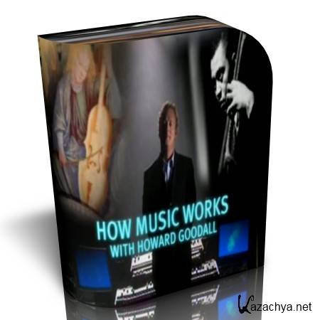    / How Music Works with Howard Goodall