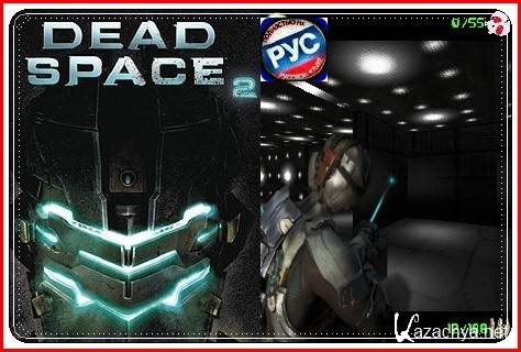 Dead Space 2 BETA MOD Left2Die /   2  