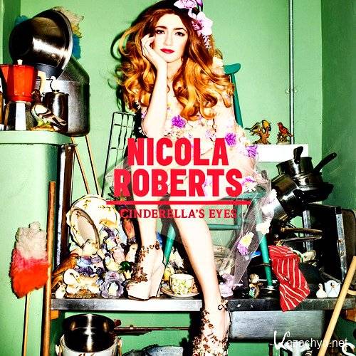 Nicola Roberts - Cinderella's Eyes (2011)