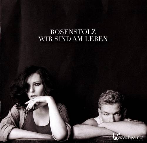 Rosenstolz / Wir sind am Leben (2011)