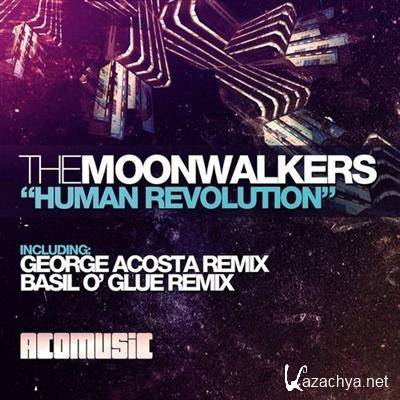 The Moonwalkers - Human Revolution (2011)