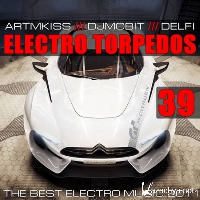 ELECTRO TORPEDOS FROM DJMCBIT V.39 (2011)