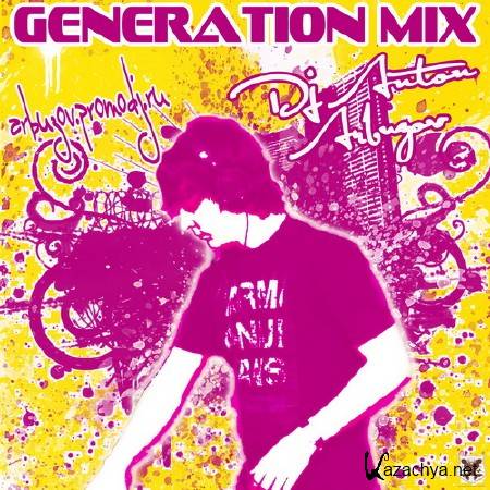 DJ Anton Arbuzov - Generation Mix (2011)