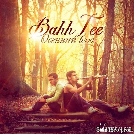 Bahh Tee -   (2011)