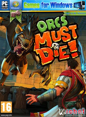 Orcs Must Die! |  ! (2011/RUS/Demo)