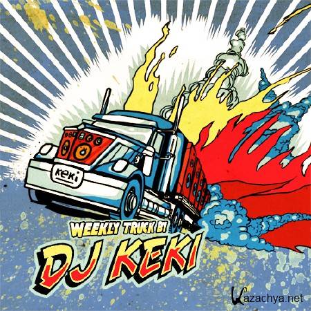 DJ Keki - Weekly Truck 005