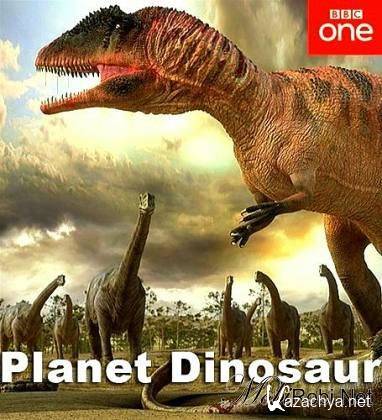 BBC.   / BBC. Planet Dinosaur (2011/SATRip)