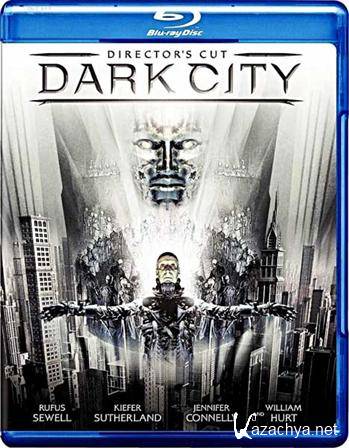   /   / Dark City [Directors cut] (1998) BDRip 720p + BDRip 1080p + HDRip