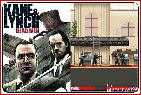 Kane & Lynch Dead Men /   : 
